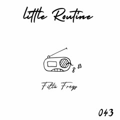 Filta Freqz - Little Routine #43 (2014)