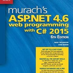 𝑭𝑹𝑬𝑬 EBOOK 📮 Murach's ASP.NET 4.6 Web Programming with C# 2015 by  Mary Delamate