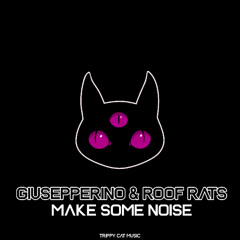 Giusepperino & Roof Rats - Make Some Noise