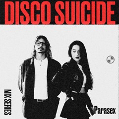 Disco Suicide Mix Series 105 - Parasex