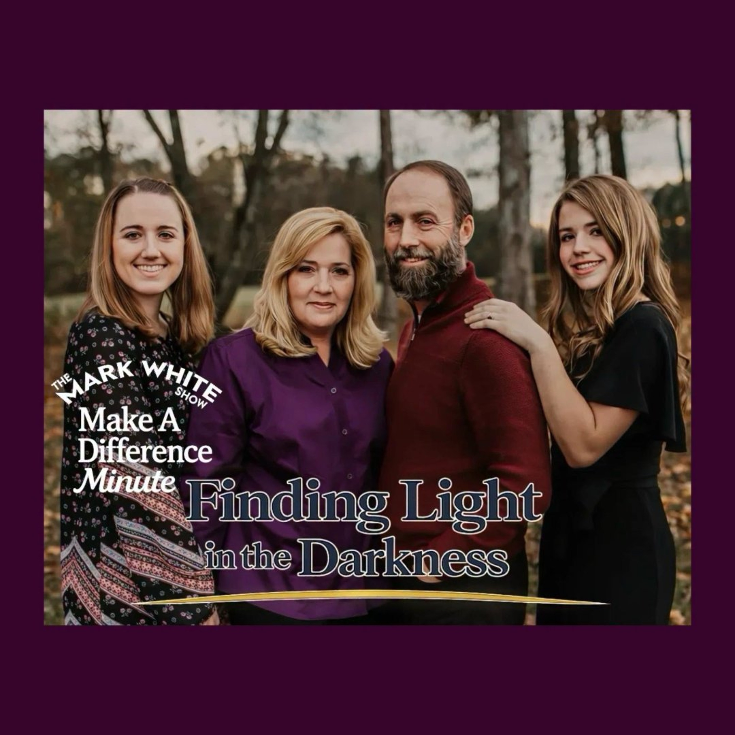 Make A Difference Minute: Finding Light in the Darkness episode artwork