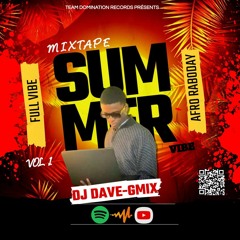 MIXTAPE SUMMER VIBE 2024  (FULL VIBE)(AFRO RABODAY)( TRANSITION) DJ DAVE-GMIX(MP3_160K).mp3
