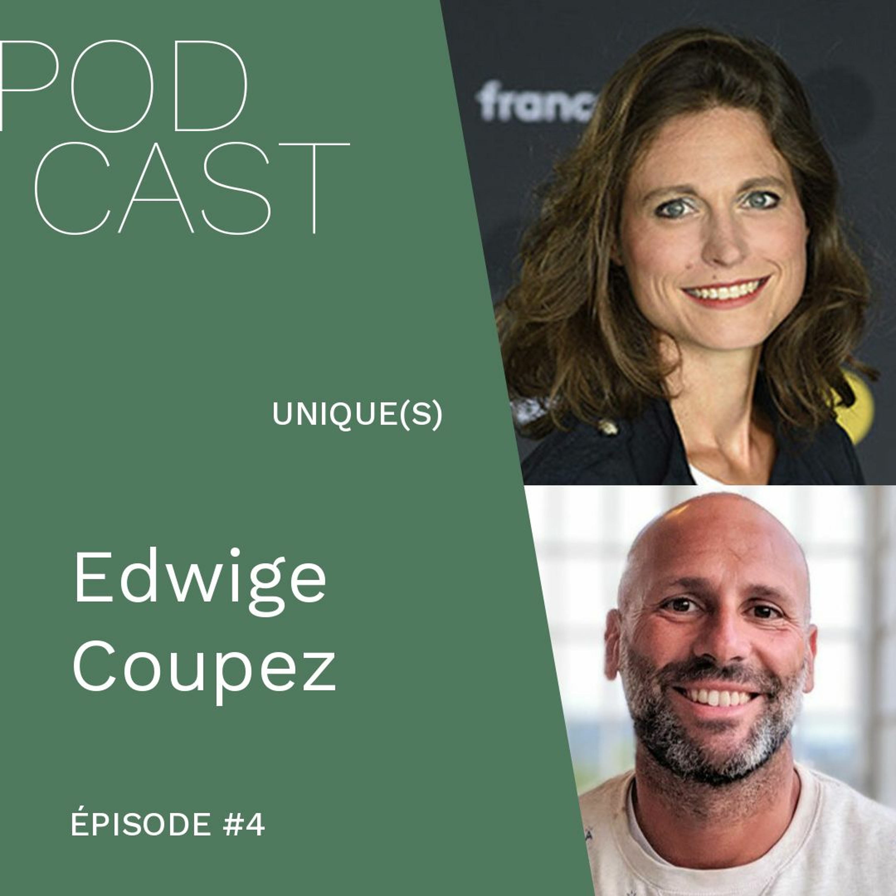 Unique(s)- Edwige Coupez : Trouver sa voie