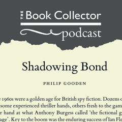 Shadowing Bond, by Philip Gooden