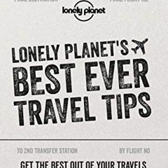 Read [KINDLE PDF EBOOK EPUB] Lonely Planet Lonely Planet's Best Ever Travel Tips 2 by