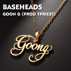 BASEHEADS (prod Tpriest)