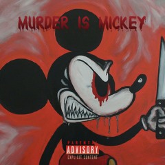 MURDER IS MICKEY