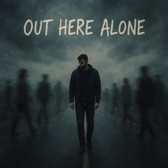 Out here alone.mp3