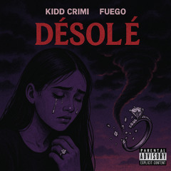 Désolé feat Fuego