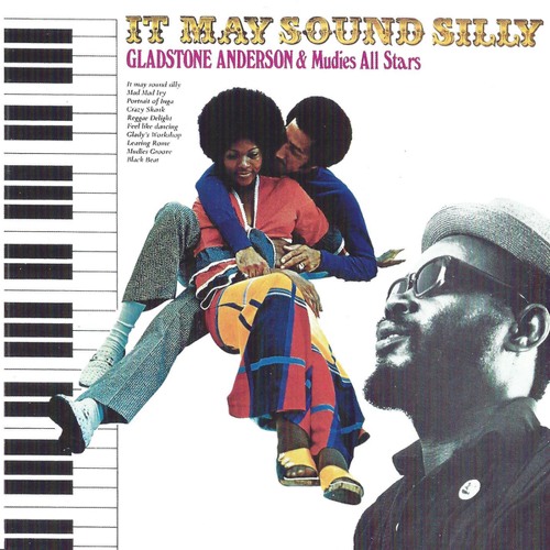 洋楽 Gladstone Anderson / It May Sound Silly Stream Gladstone Anderson | Listen to It May Sound Silly