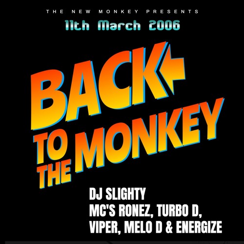 New Monkey 11/03/2006 - DJ Slighty MC's Ronez, Turbo D, Viper, Melo D & Energize