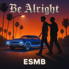 Be Alright