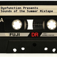 Dysfunction Presents - Sounds Of The Summer Mixtape
