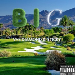 BIG Vvs Diamond & $TICKY