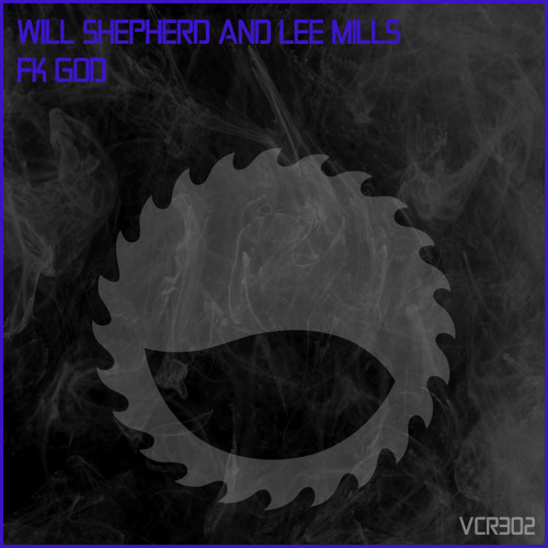 Will Shepherd & Lee Mills - Fk God