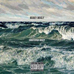 MONEY MOGLY - CHRISTOPHER BREEZY (prod by MANUEL)