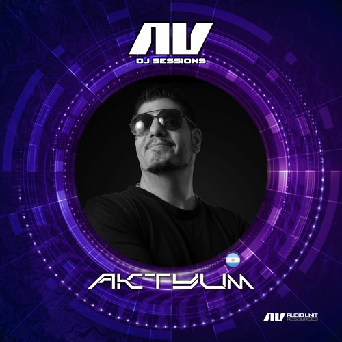 AU DJ Sessions Vol.2 / Aktyum - Live Set