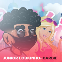 Júnior LOukinho - Barbie .mp3