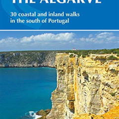 [Access] EPUB 🧡 Walking in the Algarve: 30 Coastal and Inland Walks in the South of
