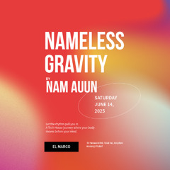 NAM AUUN : NAMELESS GRAVITY