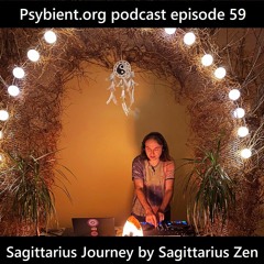 Psybient.org Podcast 59 - Sagittarius Zen - Sagittarius Journey