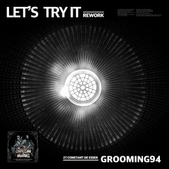 Let's Try - (GROOMING94 Remix) Marten Hoger