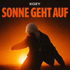 KOZY - Sonne Geht Auf