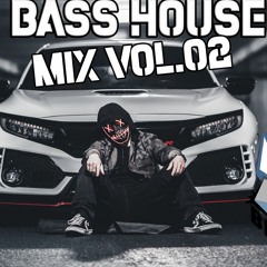 Bass House Music Mix Vol.02