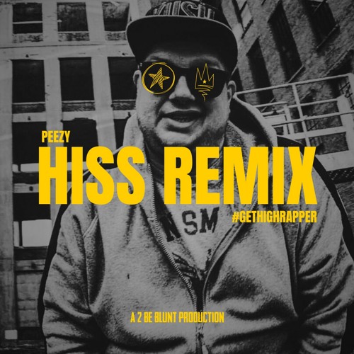 Peezy - Hiss Remix