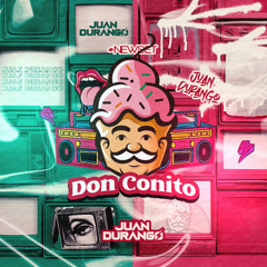DON CONITO 🍦 - JUAN DURANGO DJ