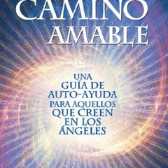 ( jlQQ ) El Camino Amable (Spanish Edition) by  Tom T. Moore ( slH )