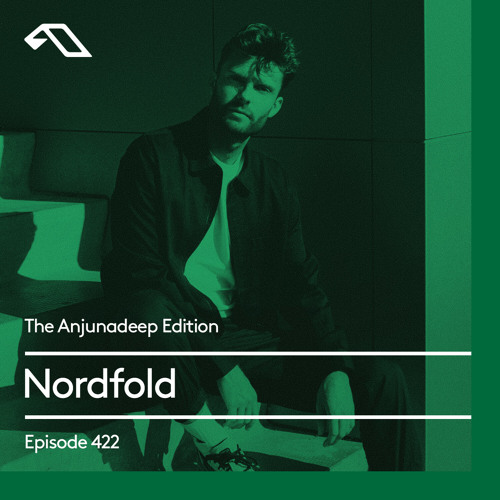 The Anjunadeep Edition 422 with Nordfold