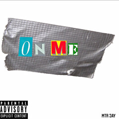 MTR JAY- On Me (Official Audio)