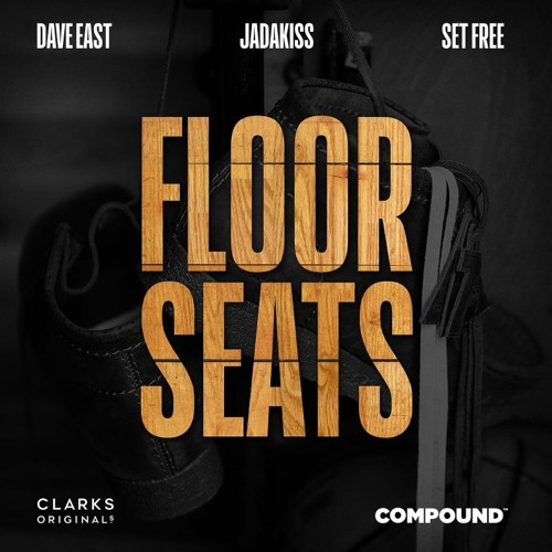 Floor Seats - Featuring Dave East, Jadakiss, Set Free - Prod By Budda & Grandz