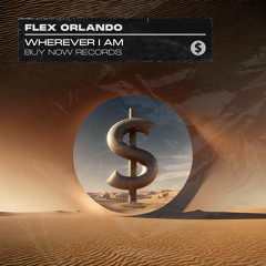 Flex Orlando - Wherever I Am