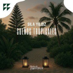 Sıla Yıldız - Sueños Tropicales (FREE DOWNLOAD)