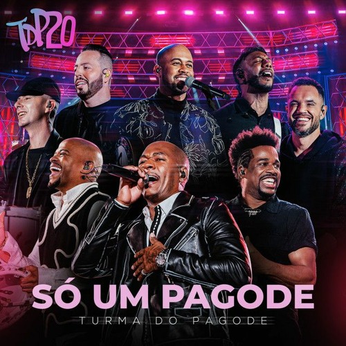 Turma Do Pagode - Só Um Pagode (Ao Vivo)