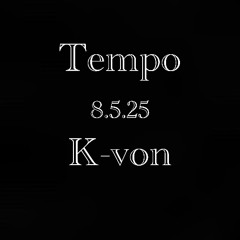 Tempo 8.5.25