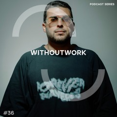Way Out Podcast - Withoutwork #36