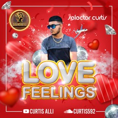 LOVE FEELINGS - SELECTOR CURTIS
