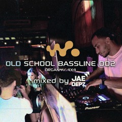 OLD SCHOOL BASSLINE MIX 002 | Organ / 4x4 Mixed by Jae Depz