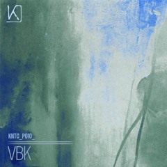 Kinetic Podcast 010 - VBK