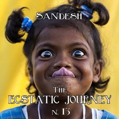 Sandesh - The Ecstatic Journey n. 13