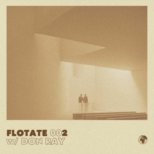 Flotate 002 w/ Don Ray