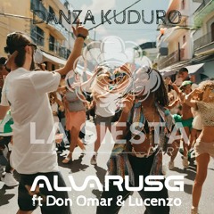 Danza Kuduro | La Siesta Party | Alvarus G Ft Don Omar & Lucenzo