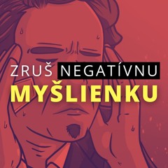 Technika na zmenu negatívneho myslenia (MindLimits meditácie)