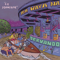 Rawayana, Servando - La Tormenta (Tasty Or Not Remix) [Afro House] *PLAYED BY KEINEMUSIK*