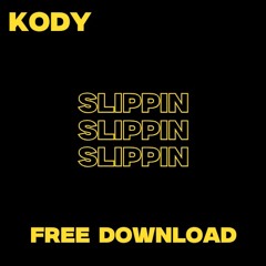 **FREE DOWNLOAD** Slippin