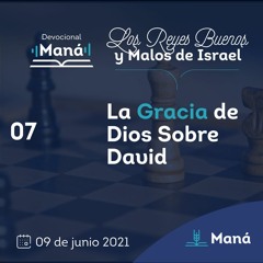 Carlos Ríos - La Gracia De Dios Sobre David - 09 de junio 2021