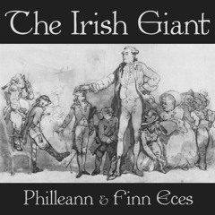 The Irish Giant (feat. Finn Eces)